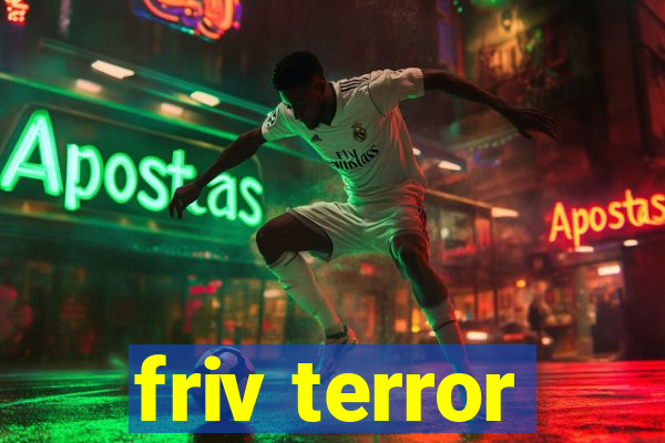 friv terror